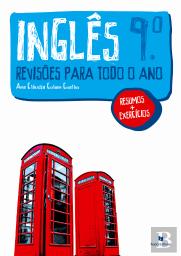 Inglês 9º - Revisões Para Todo o Ano