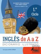 Inglês de A a Z - Dicionário Ilustrado - 1.º Ciclo