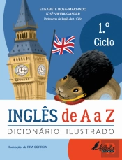 Inglês de A a Z - Dicionário Ilustrado - 1.º Ciclo