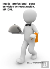 Ingles Profesional Para Servicios De Restauracion. Mf1051.