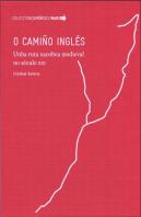 Ingles Unha Ruta Xacobea Medieval No Seculo Xxi