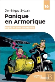 Ingrid Et Loa Enquêtent : Panique En Armorique