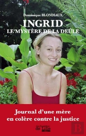Ingrid, Le Mystère De La Deûle