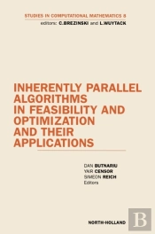 Inherently Parallel Algorithms In Feasibility And Optimization And Their Applications