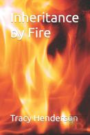 Inheritance By Fire