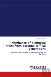 Inheritance Of Biological Traits From Parental To Filial Generations