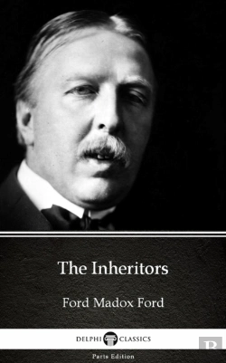 Bertrand.pt - Inheritors By Ford Madox Ford - Delphi Classics (Illustrated)