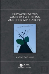 Inhomogeneous Random Evolutions And Their Applications