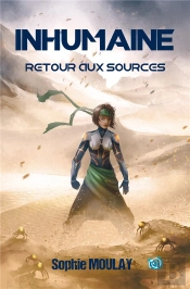 Inhumaine : Retour Aux Sources