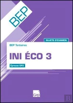 Bertrand.pt - Ini Éco 3 ; Épreuve Ep3 ; Sujets D'Examen