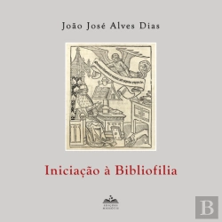 Bertrand.pt - Iniciação à Bibliofilia