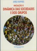 Iniciação à Dinâmica das Sociedades e dos Grupos