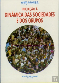 Bertrand.pt - Iniciação à Dinâmica das Sociedades e dos Grupos