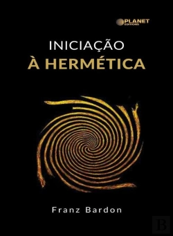 Bertrand.pt - Iniciação À Hermética (Traduzido)