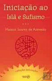 Iniciação ao Islã e Sufismo