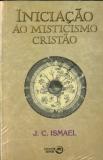 Iniciação Ao Misticismo Cristão