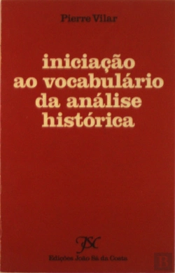 Bertrand.pt - Iniciação ao Vocabulário da Análise Histórica