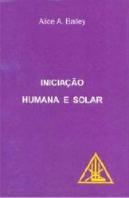 Iniciação Humana e Solar