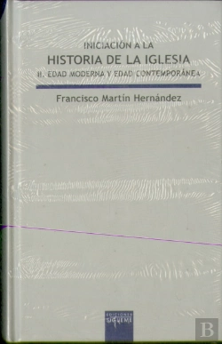 Bertrand.pt - Iniciación A La Historia De La Iglesia Ii. Edad Moderna Y Edad Contemporánea