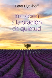 Iniciacion A La Oracion De Quietud