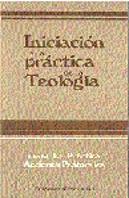 Iniciación A La Práctica De La Teolog¡A. Tomo V. La Práctica. Acciones Pastorales