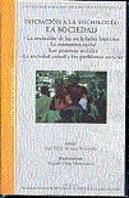 Iniciación A La Sociolog¡A: La Sociedad
