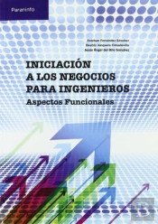 Iniciación A Los Negocios Para Ingenieros. Aspectos Funcionales