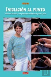 Iniciacion Al Punto. Tecnicas Basicas Y 10 Proyectos Explicados Paso A Paso