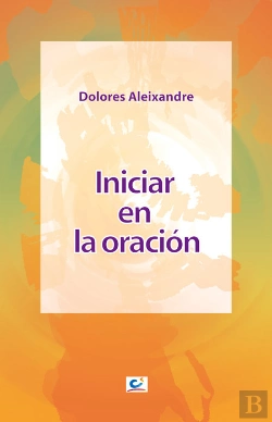 Bertrand.pt - Iniciar En La Oración