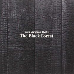 Bertrand.pt - Iñigo Manglano-Ovalle. The Black Forest