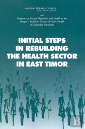 Initial Steps In Rebuilding The Health Sector In East Timor