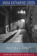 Initials Only (Esprios Classics)