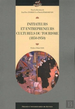 Bertrand.pt - Initiateurs Et Entrepreneurs Culturels Du Tourisme (1850-1950)