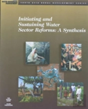 Initiating & Sustaining Water Sector Reforms