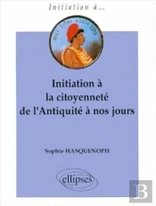 Initiation A La Citoyennete De L'Antiquite A Nos Jours