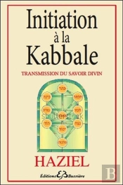 Initiation À La Kabbale ; Transmission Du Savoir Divin