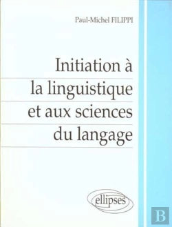 Bertrand.pt - Initiation À La Linguistique Et Aux Sciences Du Langage