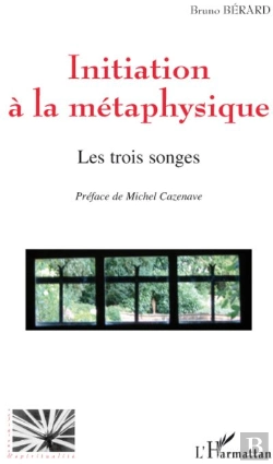 Bertrand.pt - Initiation À La Métaphysique ; Les Trois Songes