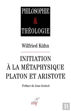Bertrand.pt - Initiation À La Métaphysique : Platon Et Aristote