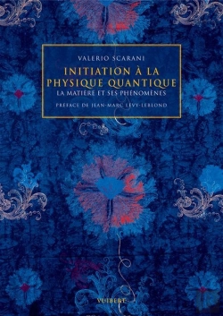 Bertrand.pt - Initiation À La Physique Quantique ; La Matière Et Ses Phénomenes (2e Édition)