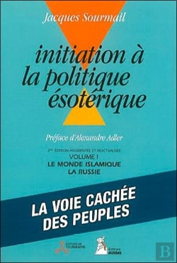 Bertrand.pt - Initiation À La Politique Ésoterique T.1 ; Le Monde Islamique ; La Russie