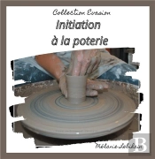 Initiation À La Poterie