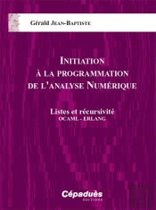 Initiation À La Programmation De L'Analyse Numérique ; Listes Et Récursivité Ocaml - Erlang