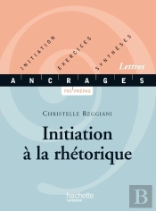 Initiation À La Rhétorique