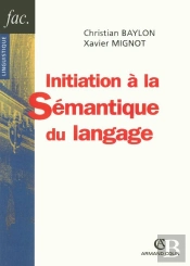Initiation À La Sémantique Du Langage (2e Édition)
