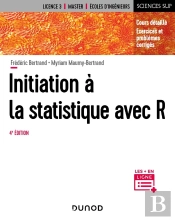 Initiation À La Statistique Avec R (4e Édition)