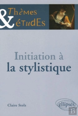 Bertrand.pt - Initiation À La Stylistique - 2e Édition