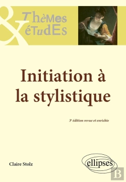 Bertrand.pt - Initiation À La Stylistique (3e Édition)