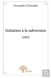 Initiation À La Subversion (1982)