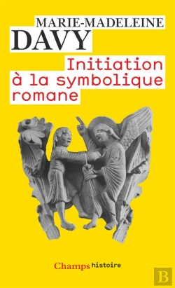Bertrand.pt - Initiation À La Symbolique Romane